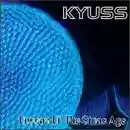 Kyuss: Kyuss / Queens of the Stone Age