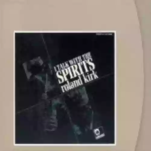 Cover Rahsaan Roland Kirk - I Talk With The Spirits