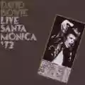<b>David Bowie</b> • Live Santa Monica ’72