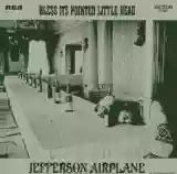 Jefferson Airplane: Bless Its Pointed Little Head