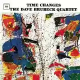 The Dave Brubeck Quartet: Time Changes