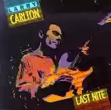 Larry Carlton: Last Nite