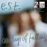 Esbjörn Svensson Trio: Seven Days of Falling