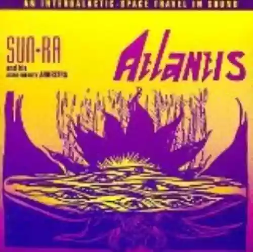 Cover Sun Ra and His Astro Infinity Arkestra - Atlantis