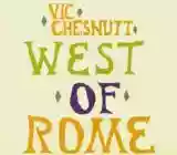 Vic Chesnutt: West of Rome