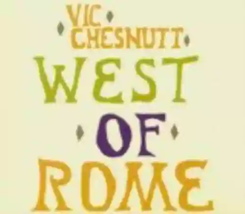 Cover Vic Chesnutt - West of Rome