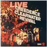Creedence clearwater revival: live in europe