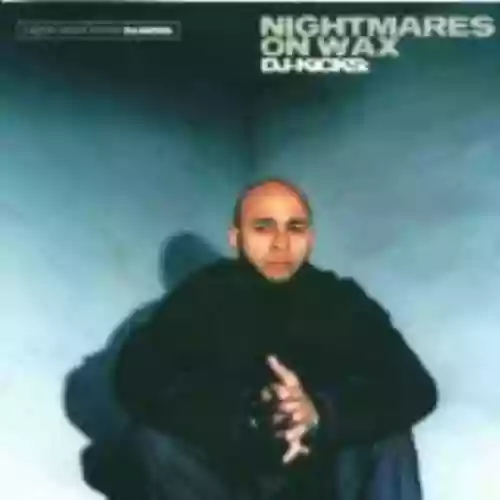 Cover Nightmares on Wax - DJ-Kicks: Nightmares on Wax
