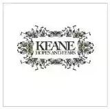 Keane: Hopes And Fears