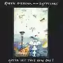 Robyn Hitchcock and The Egyptians: Gotta Let This Hen Out!