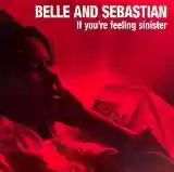 Belle and Sebastian: If You’re Feeling Sinister