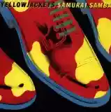 Yellowjackets: Samurai Samba
