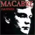 <b>Macabre</b> • Dahmer