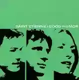 Saint Etienne: Good Humor