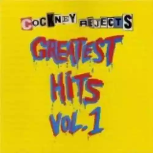 Cover Cockney Rejects - Greatest Hits, Volume 1