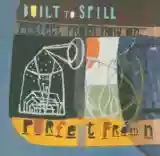Built To Spill: Perfect From Now On