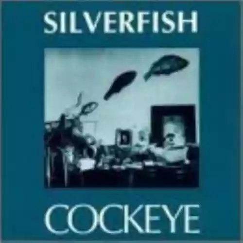 Cover Silverfish - Cockeye