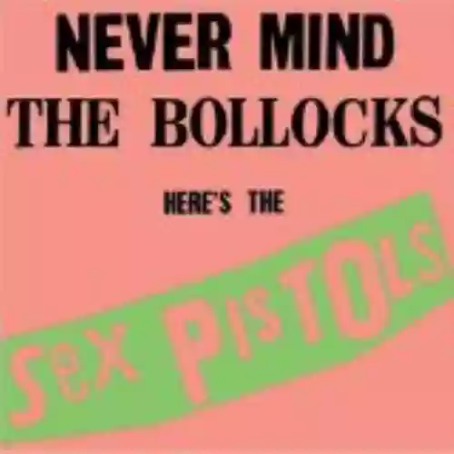 Cover Sex Pistols - Never Mind the Bollocks Here's the Sex Pistols