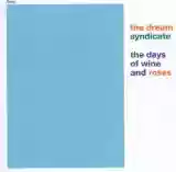 The Dream Syndicate: The Days Of Wine And Roses
