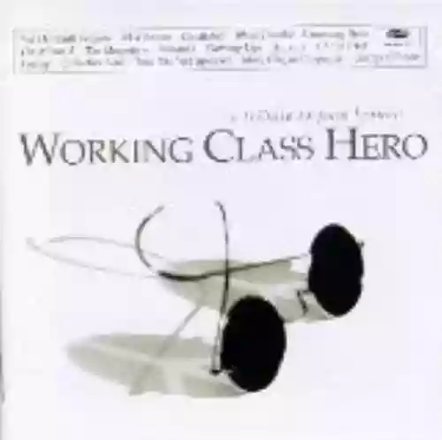 Cover di Working Class Hero: A Tribute to John Lennon