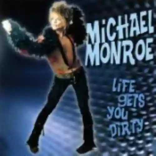 Cover di Life Gets You Dirty