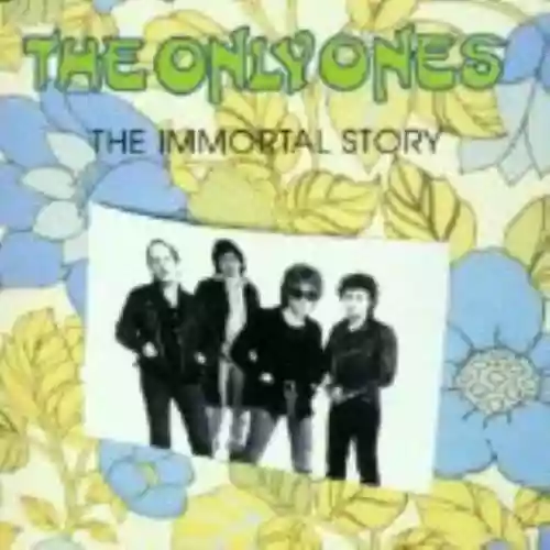 Cover The Only Ones - The Immortal Story