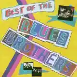 Blues Brothers: Best of the Blues Brothers
