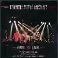 <b>Twelfth Night</b> • Live and Let Live