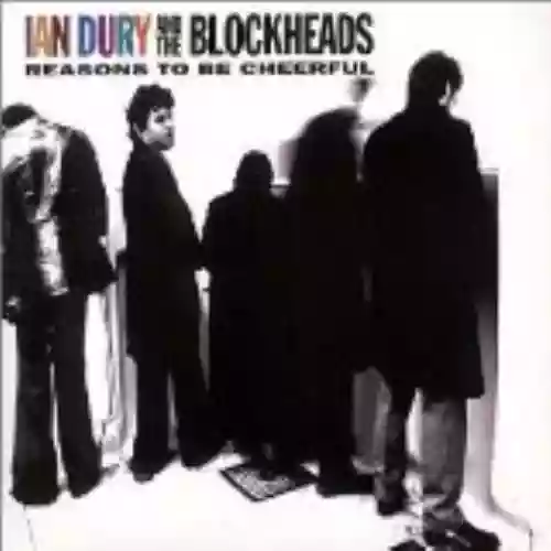 Cover Ian Dury and the Blockheads - Reasons to Be Cheerful: The Very Best of Ian Dury and The Blockheads