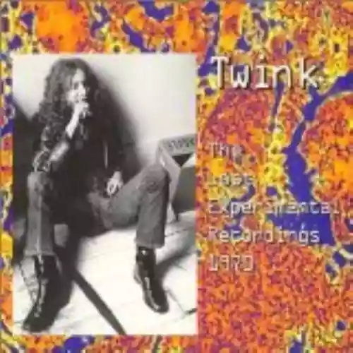 Cover Twink - Lost Experimental Recordings: 1970