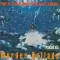 <b>Nick Cave & The Bad Seeds</b> • Murder Ballads