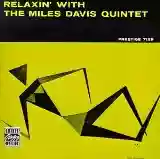 Miles Davis Quintet: Relaxin' With the Miles Davis Quintet