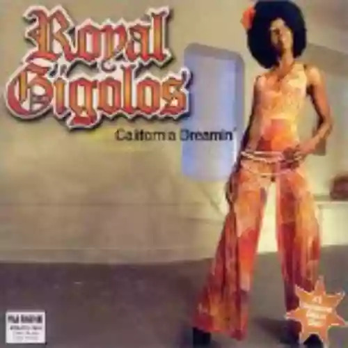 Cover Royal Gigolos - California Dreamin'
