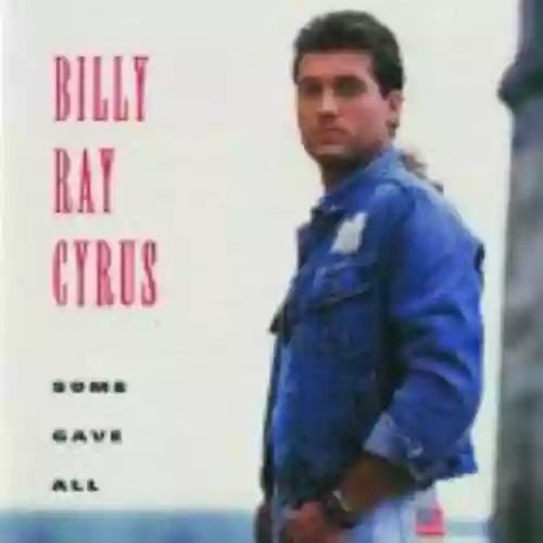 Cover Billy Ray Cyrus - Some Gave All