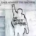 <b>Rage Against the Machine</b> • The Battle of Los Angeles