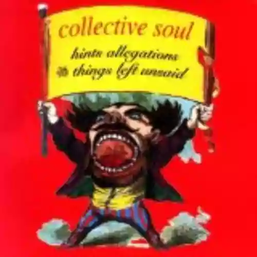 Cover Collective Soul - Hints Allegations and Things Left Unsaid