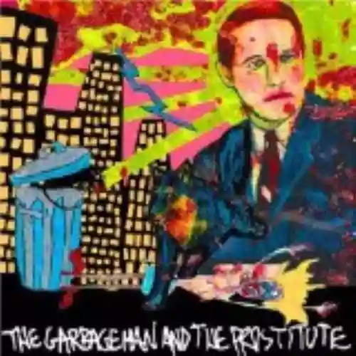 Cover di The Garbageman and the Prostitute