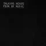 Talking Heads: Fear Of Music