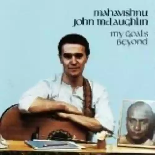 Cover John McLaughlin - My Goal's Beyond