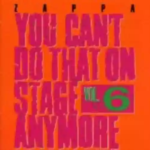 Cover di You Can't Do That on Stage Anymore, Volume 6