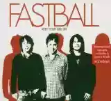 Fastball: Keep Your Wig On