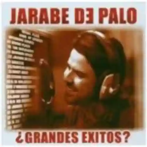Cover Jarabe de Palo - ¿Grandes éxitos?
