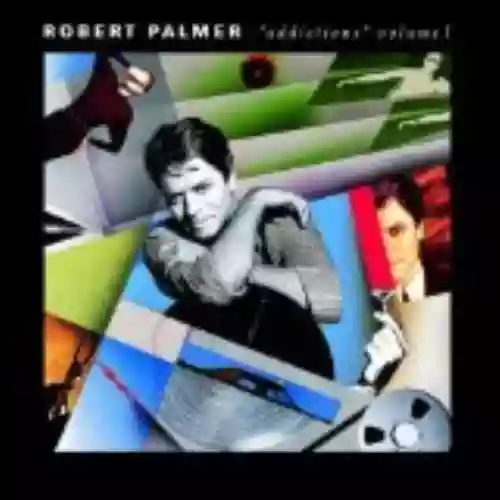 Cover Robert Palmer - Addictions, Volume 1