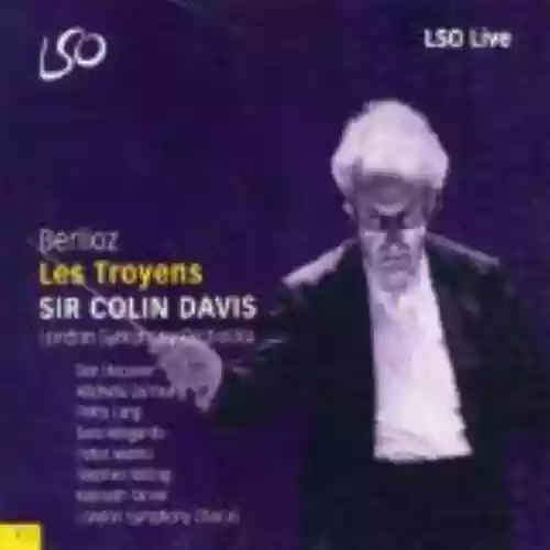 Cover di Les Troyens (London Symphony Orchestra feat. conductor: Sir Colin Davis)