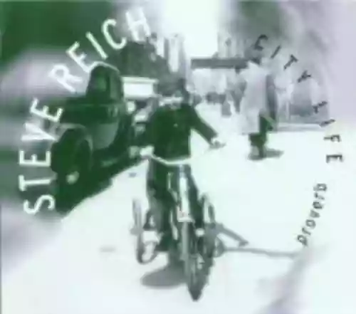 Cover Steve Reich - City Life / Proverb