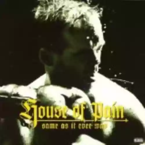 Cover House of Pain - Same as It Ever Was