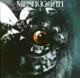 Meshuggah: I