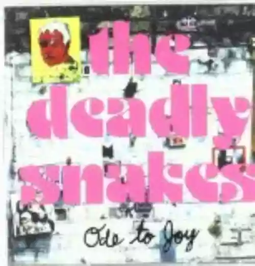 Cover The Deadly Snakes - Ode to Joy