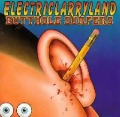 Cover Butthole Surfers - Electriclarryland