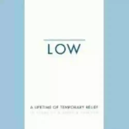 Cover Low - A Lifetime of Temporary Relief: 10 Years of B-Sides & Rarities